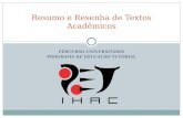 Resumo e Resenha de Textos Acadêmicos PERCURSO UNIVERSITÁRIO PROGRAMA DE EDUCAÇÃO TUTORIAL.