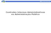 Controles Internos Administrativos na Administração Pública.