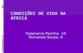 Stephanie Padilha, 19 Fernanda Souza, 6. As desigualdades sociais  Atualmente, em quase todos os países, existem grandes diferenças entre as condições.