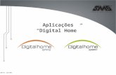 DH/FA -SET/09 Aplicações “Digital Home”. Projeto luminotécnico e de automação: área interna Living + Jantar + Lareira = 13 circuitos + persianas + som.