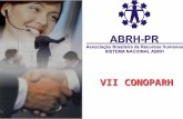 VII CONOPARH. Ser reconhecida no Paraná como a melhor fonte de referência dos assuntos relacionados à gestão e desenvolvimento de pessoas. VISÃO.
