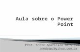 Prof. André Aparecido da Silva anndrepr@yahoo.com.br.