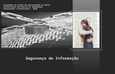 Segurança da Informação Faculdade de Letras da Universidade do Porto Licenciatura em Ciência da Informação Preservação e Conservação - 2010.