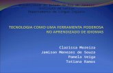 Clarissa Moreira Jamison Menezes de Souza Pamela Veiga Tatiana Ramos Universidade do Estado do Rio de Janeiro Instituto de Letras Departamento de Língua.