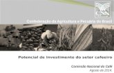 Confederação da Agricultura e Pecuária do Brasil Comissão Nacional do Café Agosto de 2014. Potencial de Investimento do setor cafeeiro.