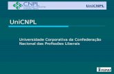UniCNPL Universidade Corporativa da Confederação Nacional das Profissões Liberais UniCNPL.