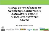 PLANO ESTRATÉGICO DE NEGÓCIOS AMBIENTAIS AMIGÁVEIS COM O CLIMA NO ESPÍRITO SANTO 10 de Julho de 2009.