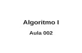 Algoritmo I Aula 002. Pseudocódigo  Esta forma de representação de algoritmos é rica em detalhes, como a definição dos tipos das variáveis usadas no.