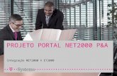 PROJETO PORTAL NET2000 P&A Integração NET2000 X ET2000.
