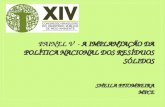 PAINEL V - A IMPLANTAÇÃO DA POLÍTICA NACIONAL DOS RESÍDUOS SÓLIDOS SHEILA PITOMBEIRA MPCE.