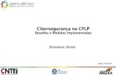 Cibersegurança na CPLP Desafios e Medidas Implementadas Dimonekene Ditutala Luanda, 29/11/2014.
