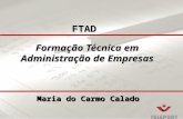 Formação Técnica em Administração de Empresas Maria do Carmo Calado FTAD.