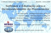 Software e Educação para o Desenvolvimento do Pensamento UNIVERSIDADE FEDERAL DO RIO GRANDE DO SUL Iª Oficina "Educação e Software Livre Brasília - março.