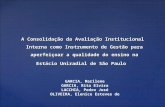 A Consolidação da Avaliação Institucional Interna como Instrumento de Gestão para aperfeiçoar a qualidade do ensino na Estácio Uniradial de São Paulo GARCIA,