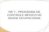 NR 7 - PROGRAMA DE CONTROLE MÉDICO DE SAÚDE OCUPACIONAL.