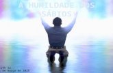 Lição 12 21 de março de 2015. N capítulo 30 de Provérbios, Agur nos convida a ser humildes – evitando a soberba–, ao meditar em Deus e em suas obras.