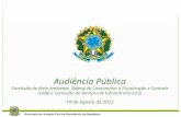 Audiência Pública Comissão de Meio Ambiente, Defesa do Consumidor e Fiscalização e Controle (CMA) e Comissão de Serviços de Infraestrutura (CI) 10 de agosto.
