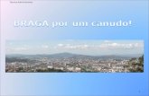 Técnica Administrativa 1. Decidimos pesquisar sobre a cidade de Braga, pois algumas de nós ainda não conheciam esta cidade. Assim, com este trabalho,