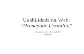 Usabilidade na Web: “Homepage Usability” Interação Homem-Computador 24/03/04.
