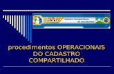 Procedimentos OPERACIONAIS DO CADASTRO COMPARTILHADO.