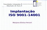 Implantação ISO 9001-14001 Marjana Eloísa Henzel.