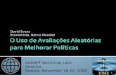 AADAPT Workshop Latin America Brasilia, November 16-20, 2009 David Evans Economista, Banco Mundial 1