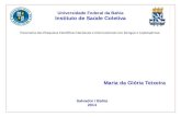 Panorama das Pesquisas Científicas Nacionais e Internacionais em Dengue e Leptospirose. Maria da Glória Teixeira Universidade Federal da Bahia Instituto.