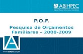 P.O.F. Pesquisa de Orçamentos Familiares – 2008-2009.