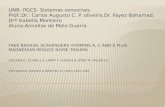 UNB- PGCS- Sistemas sensoriais Prof.:Dr.: Carlos Augusto C. P. oliveira,Dr. Fayez Bahamad, Drª Isabella Monteiro Aluna:Annelise de Melo Guerra.