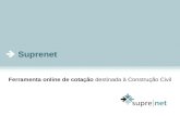 1/ 17 Suprenet Ferramenta online de cotação destinada à Construção Civil.