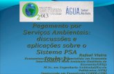 Pagamento por Serviços Ambientais: discussões e aplicações sobre o Sistema PSA (aula 1) Rafael Vieira Economista(UFRuralRJ). Especialista em Economia Internacional.