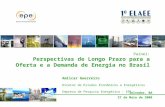 Painel: Perspectivas de Longo Prazo para a Oferta e a Demanda de Energia no Brasil Amilcar Guerreiro Diretor de Estudos Econômicos e Energéticos Empresa.