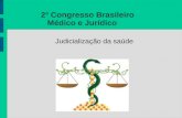 2º Congresso Brasileiro Médico e Jurídico Judicialização da saúde.