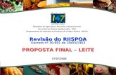 Revisão do RIISPOA Decreto nº 30.691 de 29/03/1952 PROPOSTA FINAL – LEITE 07/07/2008 Ministério da Agricultura, Pecuária e Abastecimento Secretaria de.