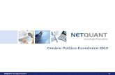 NetQuant | Tecnologia Financeira 1 Cenário Político-Econômico 2013.