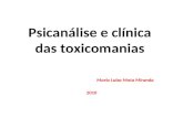 Psicanálise e clínica das toxicomanias Maria Luiza Mota Miranda 2010.