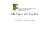Mecânica dos Fluidos Professor José Ranulfo. Fluidos A física dos fluidos é a base da engenharia hidráulica. Fluidos, ao contrário de um sólido, e tudo.