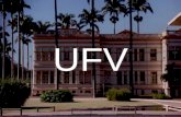 UFV. A UFV Com uma trajetória que se estende ao longo de 86 anos, a UFV oferece hoje 67 cursos de graduação em seus três campi – Viçosa, Florestal e Rio.