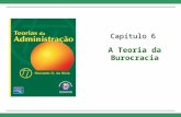 Capítulo 6 A Teoria da Burocracia. Cap. 6 – A Teoria da Burocracia 2 © 2008 Pearson Education do Brasil. Todos os direitos reservados. As origens da burocracia.