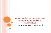 AVALIAÇÃO DO PLANO DE EVANGELIZAÇÃO E PASTORAL DIOCESE DE TAUBATÉ.
