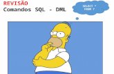 REVISÃO Comandos SQL - DML SELECT * FROM ?. Os exemplos serão elaborados para o esquema de dados a seguir: EMPREGADO (matricula, nome, sexo, endereco,