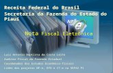 Ricardo Rezende Barbosa nfe@sefaz.pi.gov.br 06 de dezembro de 2007 Nota Fiscal Eletrônica Receita Federal do Brasil Secretaria da Fazenda do Estado do.