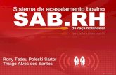 Rony Tadeu Poleski Sartor Thiago Alves dos Santos.