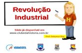 Prof. Delzymar Dias Revolução Industrial Slide já disponível em .