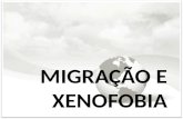 MIGRAÇÃO E XENOFOBIA. CONCEITO Uma migração é toda movimentação (ou deslocamento) da população que ocorre de um lugar (de origem) para outro (destino),