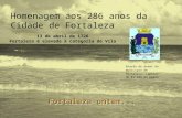 Fortaleza ontem... Homenagem aos 286 anos da Cidade de Fortaleza Brasão de armas do munic í pio de Fortaleza, capital do Estado do Cear á 13 de abril.