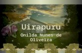 Uirapuru Uirapuru Onilda Nunes de Oliveira Onilda Nunes de Oliveira.