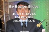 By Búzios Slides JUCA CHAVES EM BÚZIOS HOJE E HOJE Automático.