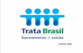 APRESENTAÇÃO INSTITUCIONAL JUNHO 2008. A cobertura de saneamento no Brasil não condiz com um país que aspira ter um destaque global Nossa Realidade.
