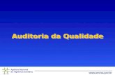 Agência Nacional de Vigilância Sanitária  Auditoria da Qualidade.